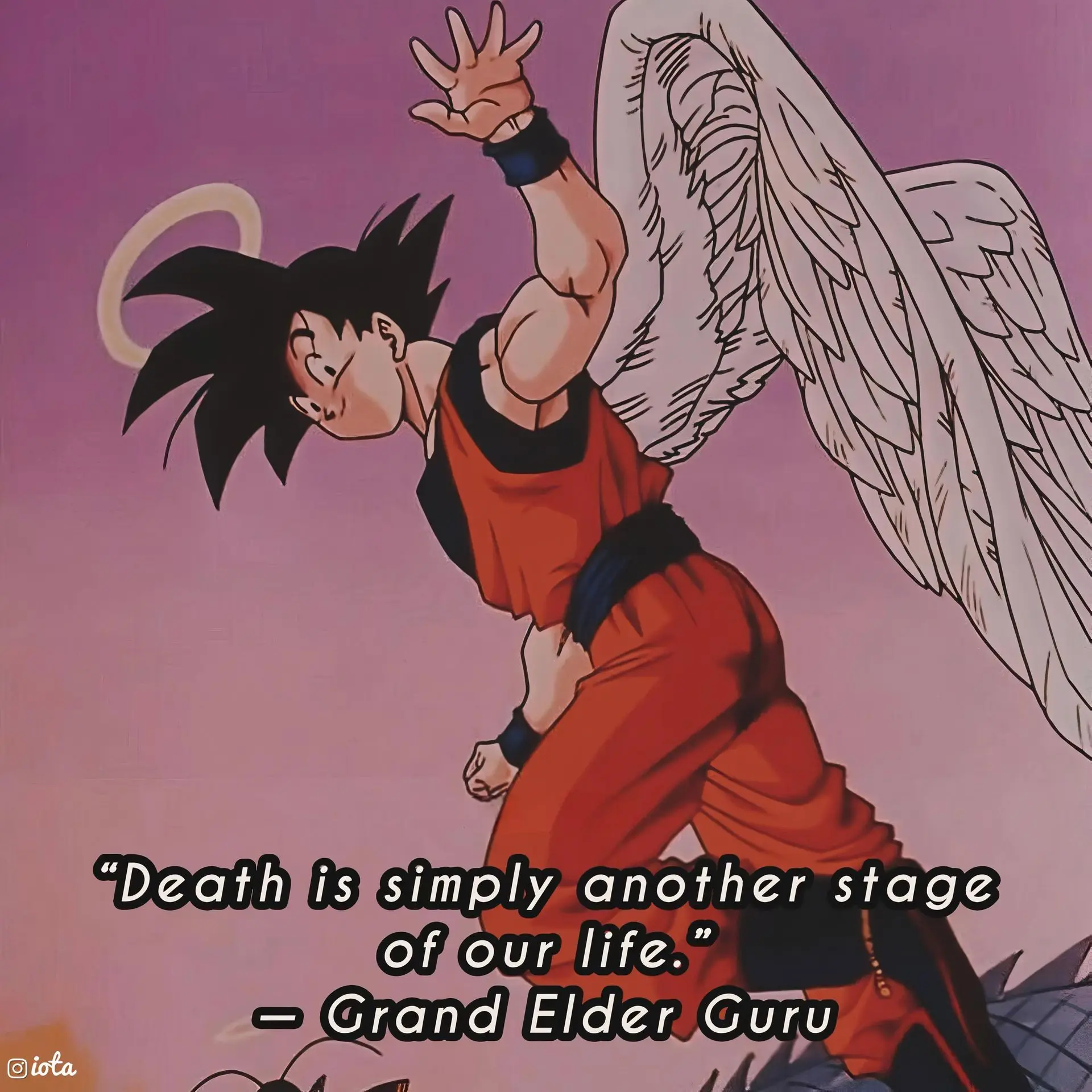 "Death is simply another stage of our life." - Grand Elder Guru
